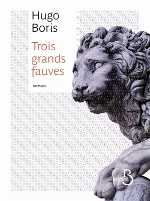 cover image of Trois grands fauves